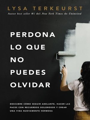 cover image of Perdona lo que no puedes olvidar